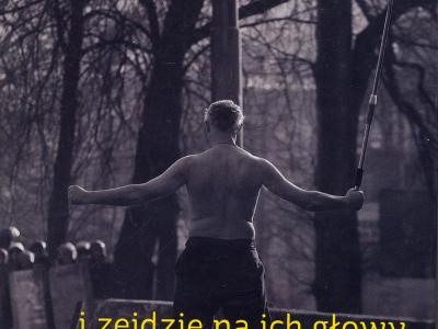Wyrwal Marcin … s zejdzie na ich glowy nasz gniew   Warszawa: Swiat Ksiazki, 2014. 192 s. Pol.